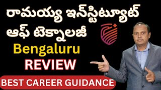 Ramaiah Institute of Technology, Bengaluru | Review | Placements