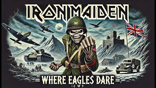 “Where Eagles Dare” Iron Maiden「荒鷲の要塞」アイアン・メイデン MV.