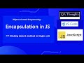 Encapsulation In JavaScript | OOP | Data and Method | QA Thoughts