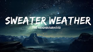 The Neighbourhood - Sweater Weather (Lyrics) | Best Songs  | 15p Lyrics/Letra