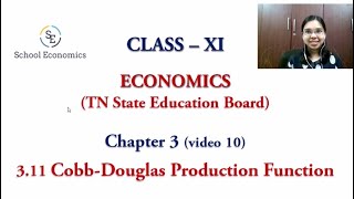 Class 11 (TN State Board) Eco Chap 3 - Cobb-Douglas Production Function