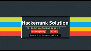 Dynamic Array 7 ! Hackerrank Solution