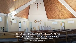 The Solemn Dedication of the Altar at the Croatian Catholic Church of the Holy Spirit, Braeside