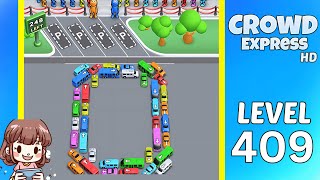 Crowd Express Level 409 Solution Walkthrough