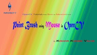 OpenCV tutorial : Paint Brush using Mouse with Python program
