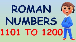 Roman Numbers 1101 To 1200 | Roman Numerals 1101 To 1200 | 1101 To 1200 Roman Numbers |