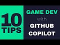 10 GitHub Copilot Tips for Game Developers
