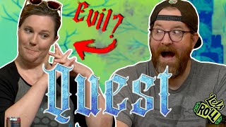 The Search For EVIL! | Let’s Roll: Quest