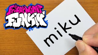 How to turn words MIKU（Hatsune Miku｜Friday Night Funkin' MOD）into a cartoon - How to draw doodle art