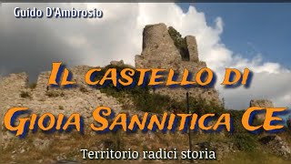 Il castello di Gioia Sannitica CE