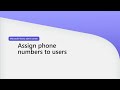 Assign phone numbers to users in Teams Admin Center