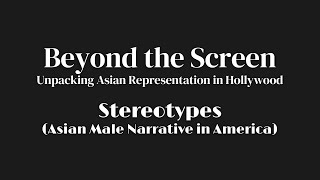 Beyond the Screen - Unpacking Asian Representation in Hollywood (Episode: Stereotypes)