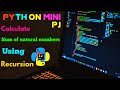 Python: Calculate sum of natural numbers using Recursion. Natural number Start from Infinity
