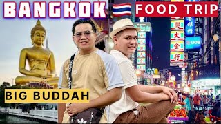 Visiting BIG BUDDAH +  FOOD TRIP in BANGKOK 🇹🇭