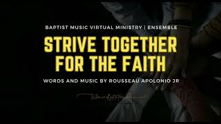 STRIVE TOGETHER FOR THE FAITH (SATB) MINUS ONE, ACCOMPANIMENT