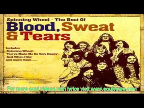 Blood, Sweat & Tears - Spinning Wheel (with Lyrics) - YouTube