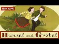 🍭 Hansel and Gretel—Kids Book Fairytale Brothers Grimm Read Aloud