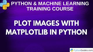 How to Plot Images with Matplotlib in Python (Step-by-Step)