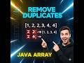 Remove Duplicates from Array in 30 Sec ⚡ #corejava #coding #dsa #programming #ai #engineering