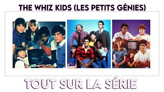 LES PETITS GÉNIES (THE WHIZ KIDS) : TOUT SUR LA SÉRIE. PHASE 'S'#27.