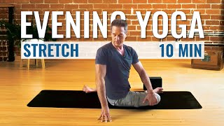 10 Min Evening Yoga Stretch l Melt Stress, Sleep Deep