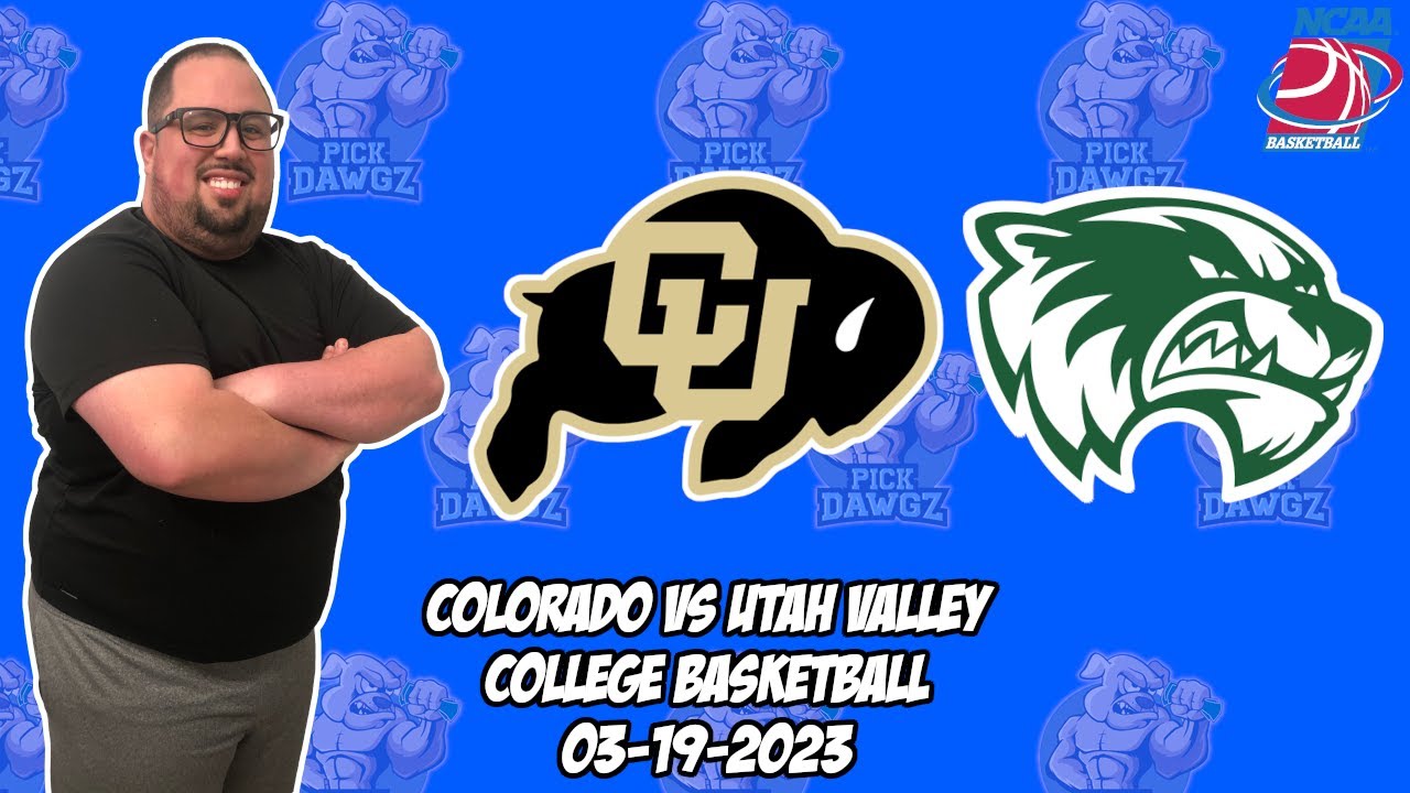 Colorado Vs Utah Valley 3/19/23 College Basketball Free Pick CBB ...