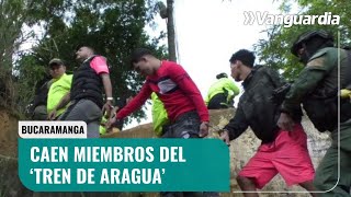 Caen miembros del ‘Tren de Aragua’ en Bucaramanga | Vanguardia