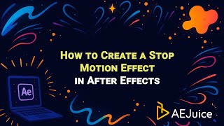 How to Create a stop motion effect in After Effects – AEJuice Tutorials