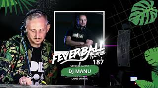 Feverball Radio Show 187 By Ladies On Mars + Special Guest DJ Manu