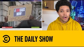 Nigerians Protest Police Brutality | The Daily Social Distancing Show