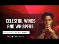 Praiz Singz - Celestial Winds and Whispers | Song of healing | Therapeutic Worship