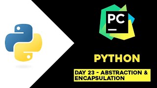Day 23 - Abstraction & Encapsulation | Python Tutorial in Telugu