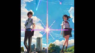 君の名は kimi no na wa OST - スパークル Sparkle