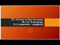 CSC 143 Ch 10.2 ArrayLists Comparable / compareTo