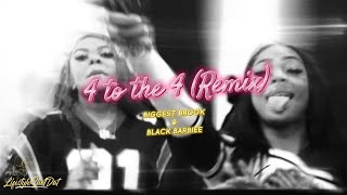 Biggest Brook \u0026 Black Barbiiee - 4 to the 4 Remix (Official Music Video)