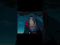 itachi uchiha x aagar tu hota💔 trending shorts viral anime