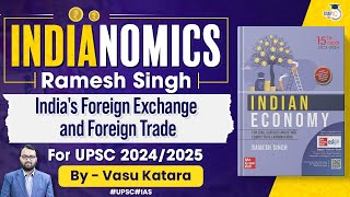 Lec 53 - India's Foreign Exchange & Foreign Trade | UPSC 2024/25
