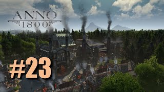 Das neue zukünftige Industriezentrum | Anno 1800 LP 2024 #23