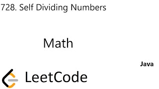 LeetCode 728 | Self Dividing Numbers | Math | Java