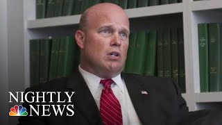 Interim AG Replacement Matt Whitaker Previously Questioned Robert Mueller Probe | NBC Nightly News