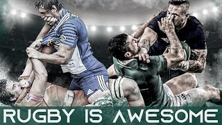 Rugby Is Awesome | A Showcase Of Big Hits, Speed & Skills