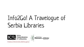 Info2Go! A Travelogue of Serbia Libraries