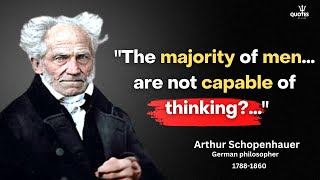 Arthur Schopenhauer: The Quotes of a Dark Renegade Philosopher || Collection of philosophical Quotes