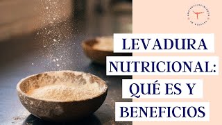 ➡️ ¿Qué es la LEVADURA NUTRICIONAL y cuáles son sus BENEFICIOS? + Diferencia con levadura de cerveza