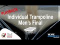 FIG WORLD CHAMPIONSHIP REPLAY: 2019 Men's Trampoline Final