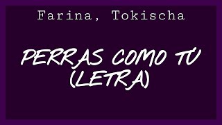 Farina, Tokischa - Perras Como Tú (Letra) - Angel T