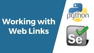 Selenium with Python Tutorial 11-Working with Links | Operations on Web Links | Handling Links