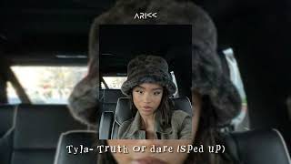 Tyla- Truth or dare (sped up)