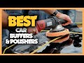 Top 10 Best Car Buffers & Polishers of 2023