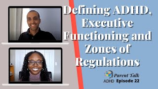 Defining ADHD, Executive Functioning and Zones of Regulation | ADHD Parenting